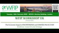 WFIP LONDON WORKSHOP - The Economic Impact of Incontinence and Chronic Pelvic Pain. Evidence, Research and Strategy